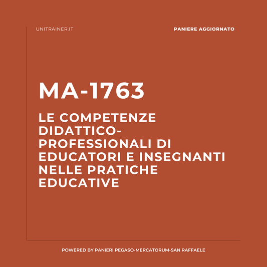 Paniere aggiornato Ricerca educativa e dinamiche di gruppo dei processi migratori MA-1763 Le competenze didattico-professionali di educatori e insegnanti nelle pratiche educative Pegaso, MA-1763