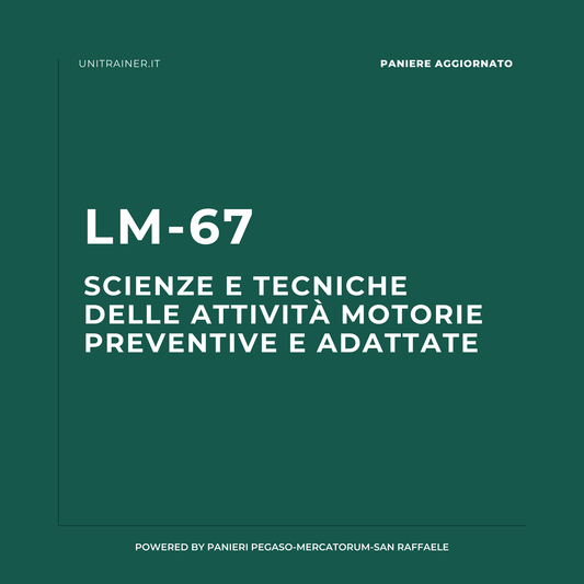 Paniere aggiornato Traumatologia e riabilitazione dell'apparato locomotore LM-67 Scienze e tecniche delle attivitˆ motorie preventive e adattate San Raffaele, LM-67